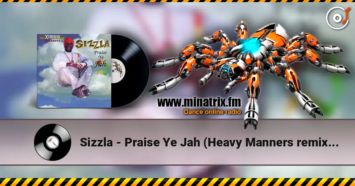 Sizzla - Praise Ye Jah (Heavy Manners remix dub) escuchar online en alta calidad | Minatrix.FM