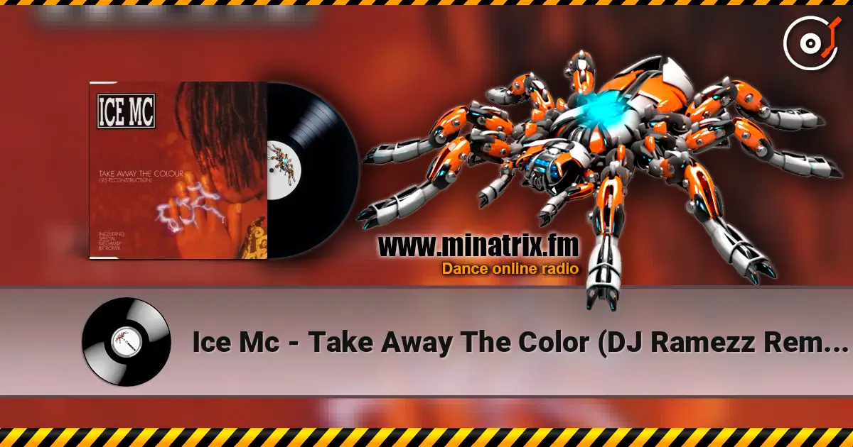 Ice Mc - Take Away The Color (DJ Ramezz Remix) escuchar online en alta calidad | Minatrix.FM