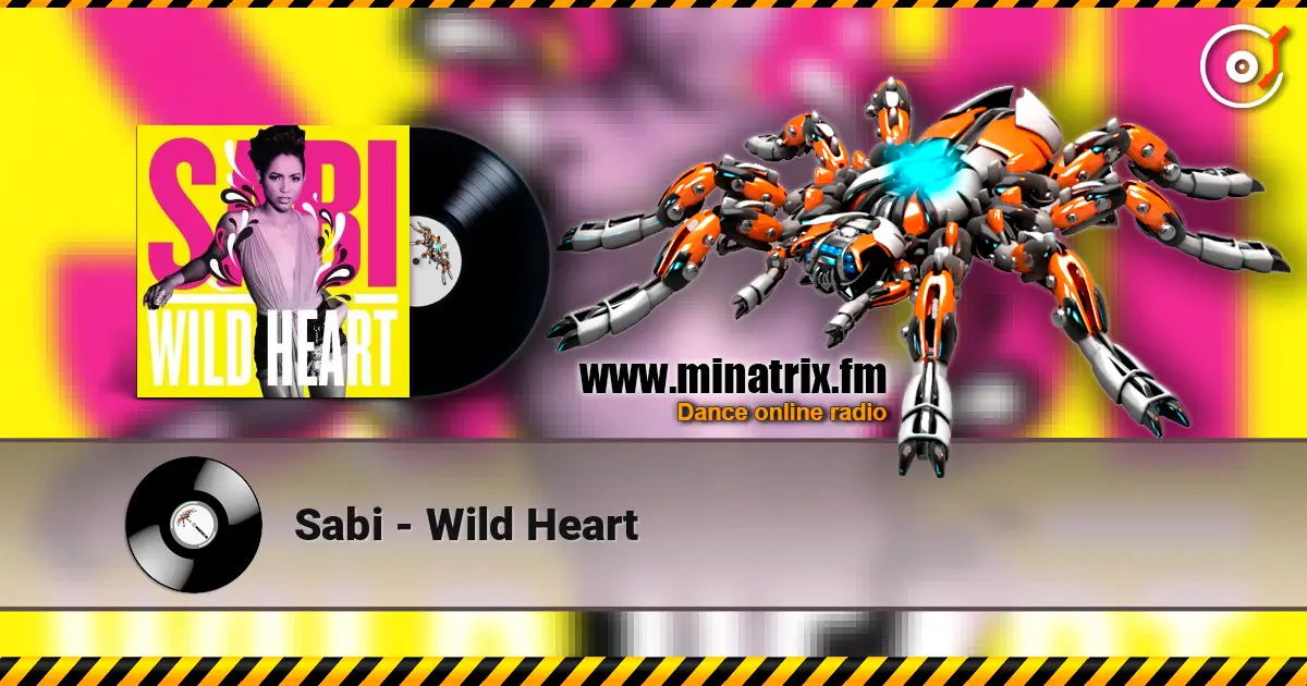 Sabi - Wild Heart escuchar online en alta calidad | Minatrix.FM