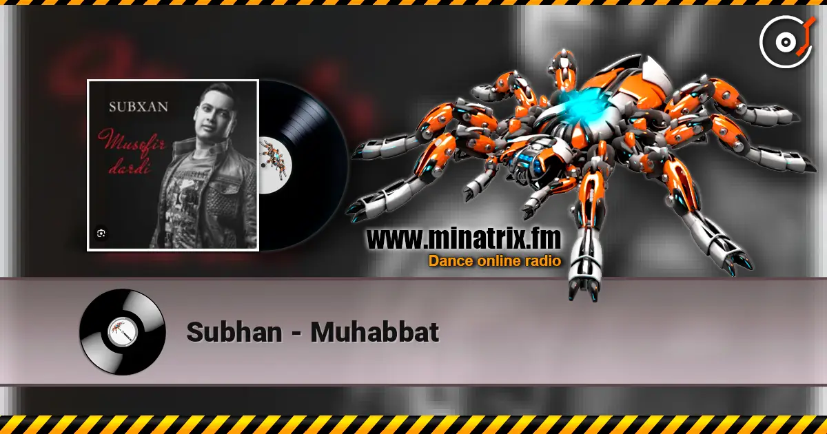 Subhan - Muhabbat escuchar online en alta calidad | Minatrix.FM