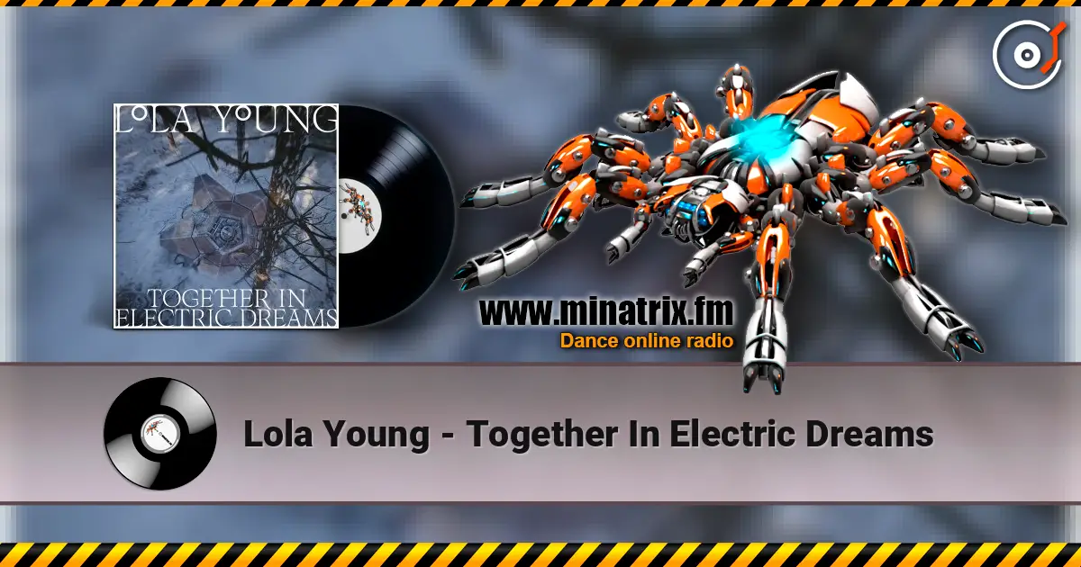 Lola Young - Together In Electric Dreams слухати онлайн у високій якості | Minatrix.FM