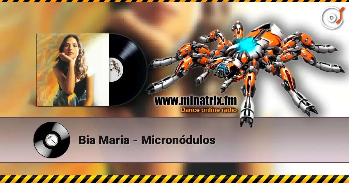 Bia Maria - Micronódulos escuchar online en alta calidad | Minatrix.FM