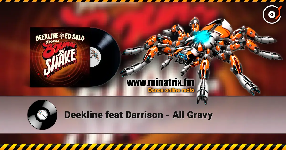 Deekline feat Darrison - All Gravy escuchar online en alta calidad | Minatrix.FM