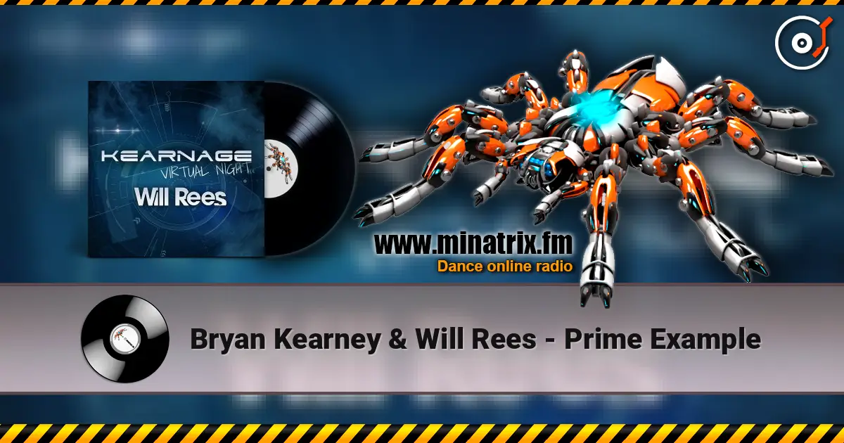 Bryan Kearney & Will Rees - Prime Example escuchar online en alta calidad | Minatrix.FM
