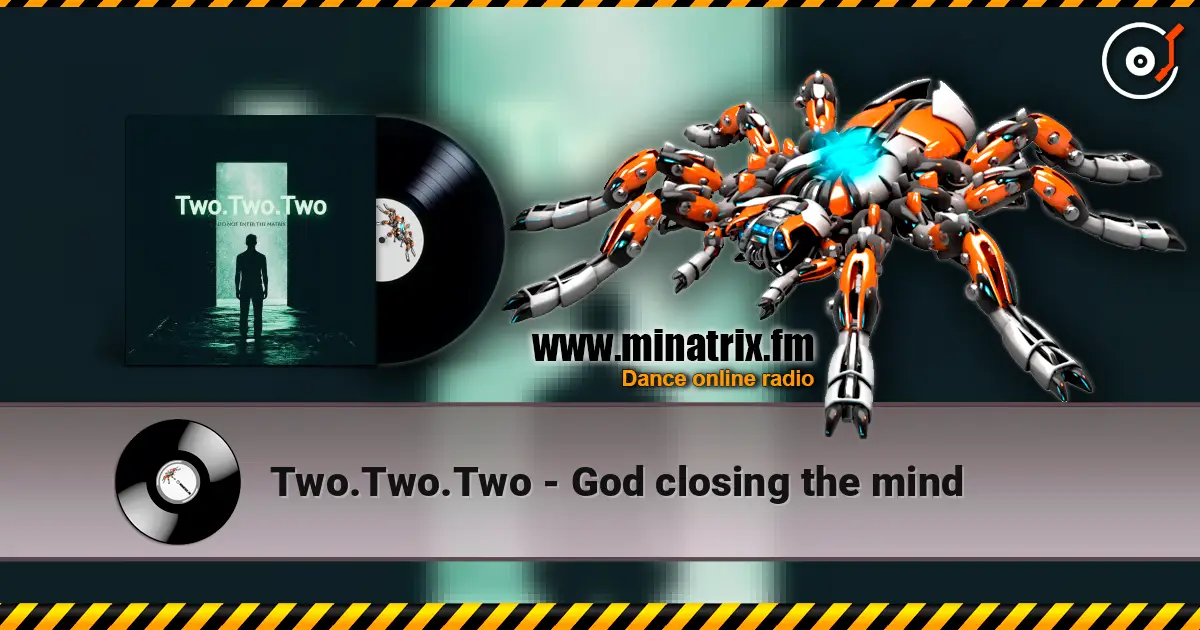 Two.Two.Two - God closing the mind escuchar online en alta calidad | Minatrix.FM