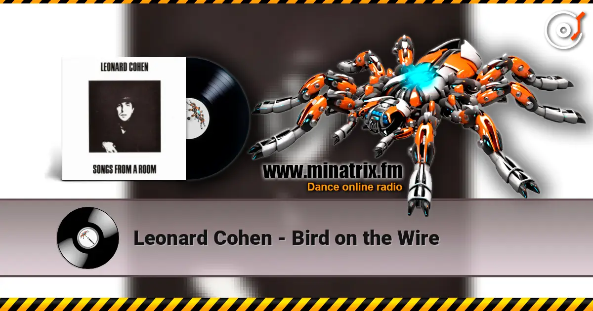 Leonard Cohen - Bird on the Wire escuchar online en alta calidad | Minatrix.FM