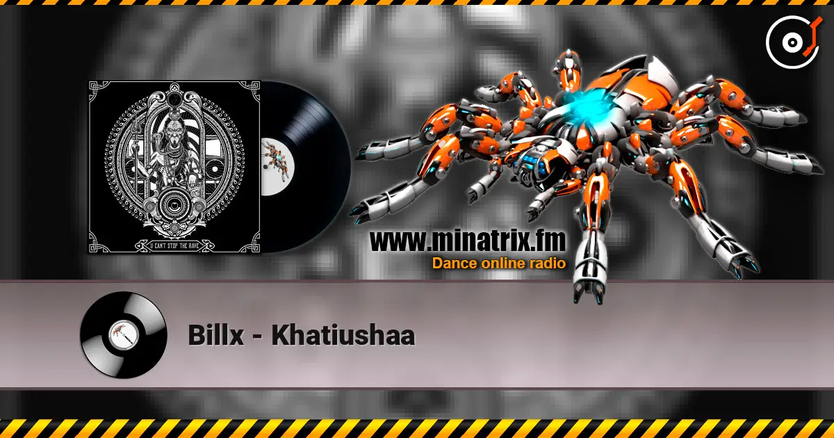 Billx - Khatiushaa escuchar online en alta calidad | Minatrix.FM
