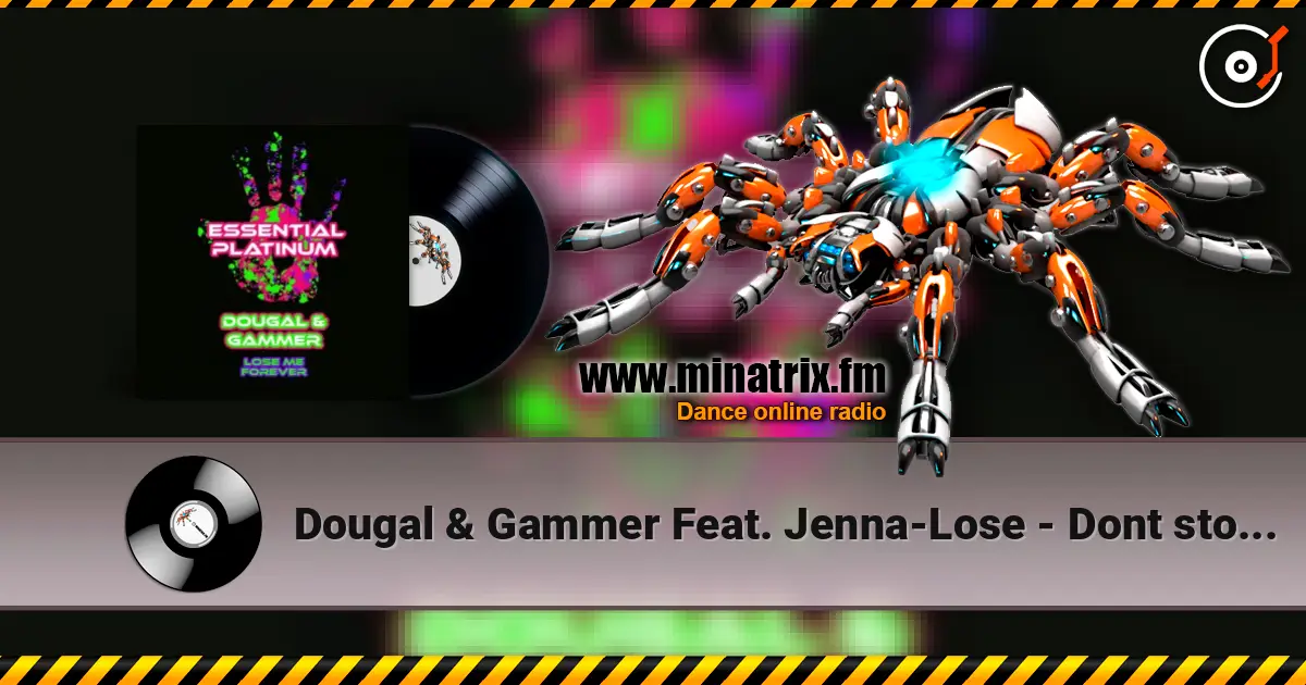 Dougal & Gammer Feat. Jenna-Lose - Dont stop go escuchar online en alta calidad | Minatrix.FM