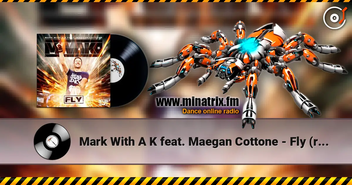 Mark With A K feat. Maegan Cottone - Fly (radio version) escuchar online en alta calidad | Minatrix.FM