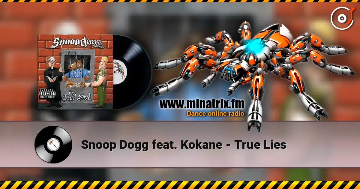 Snoop Dogg feat. Kokane - True Lies escuchar online en alta calidad | Minatrix.FM