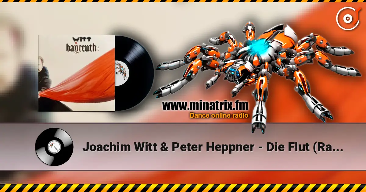 Joachim Witt & Peter Heppner - Die Flut (Radio Edit) listen online in high quality | Minatrix.FM