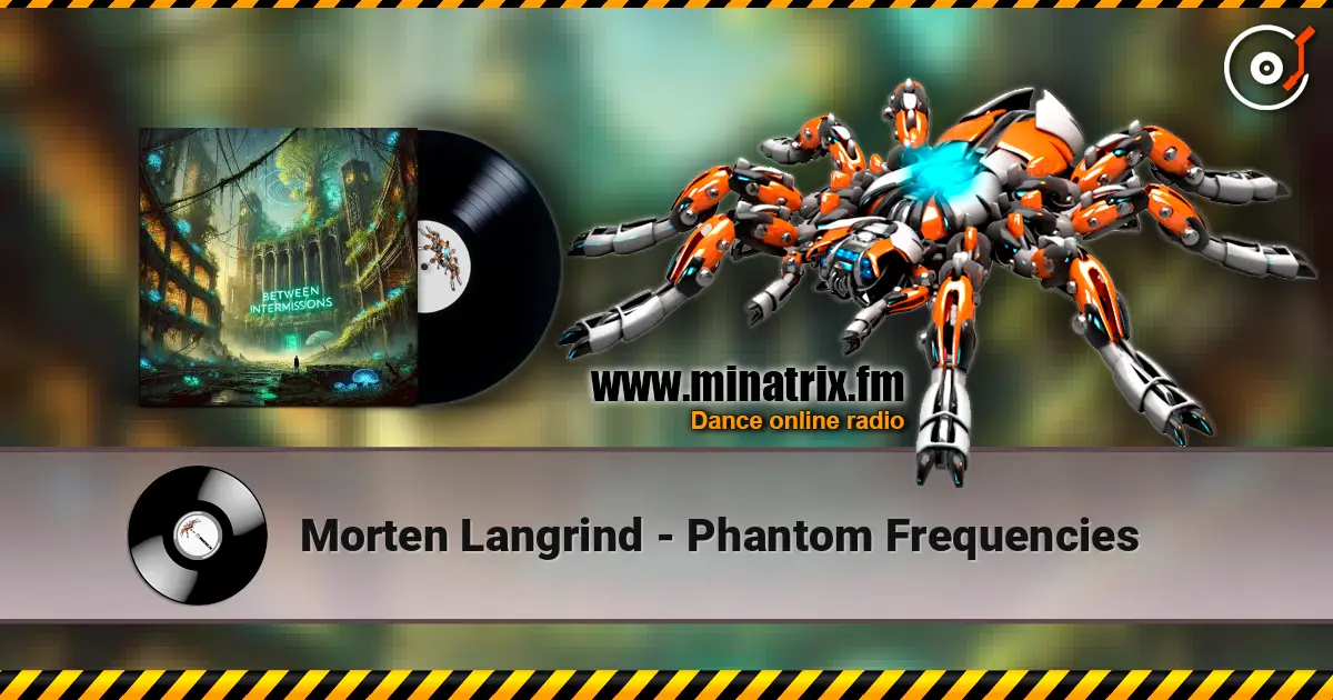 Morten Langrind - Phantom Frequencies escuchar online en alta calidad | Minatrix.FM