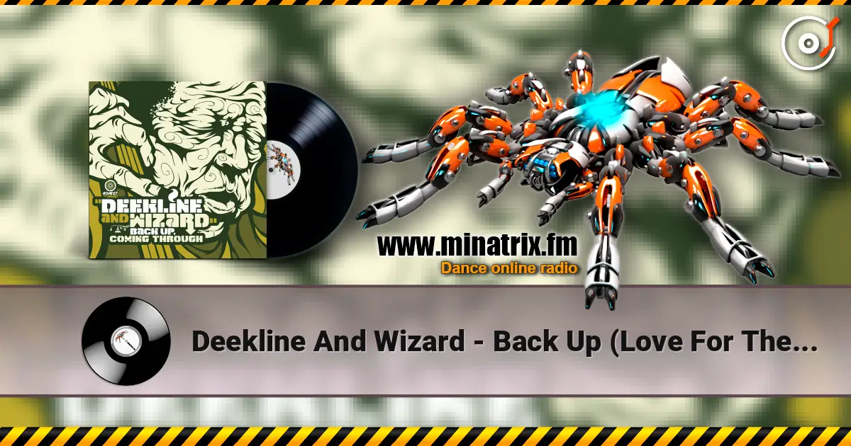 Deekline And Wizard - Back Up (Love For The Music) escuchar online en alta calidad | Minatrix.FM