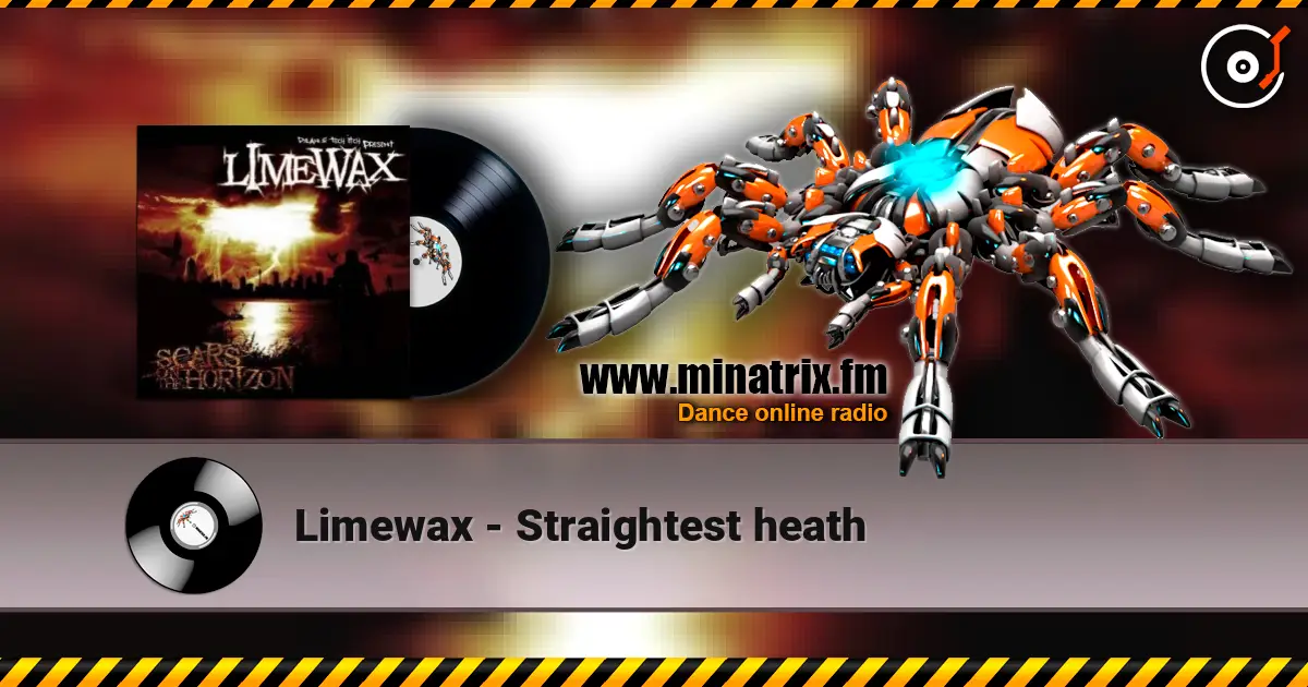Limewax - Straightest heath escuchar online en alta calidad | Minatrix.FM