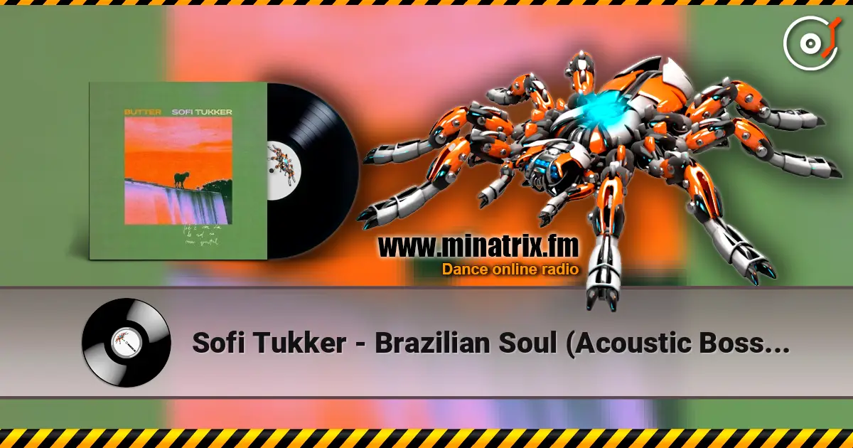 Sofi Tukker - Brazilian Soul (Acoustic Bossa Version) escuchar online en alta calidad | Minatrix.FM
