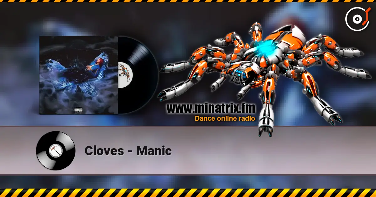 Cloves - Manic escuchar online en alta calidad | Minatrix.FM