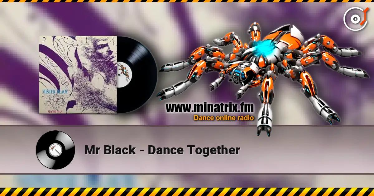 Mr Black - Dance Together escuchar online en alta calidad | Minatrix.FM