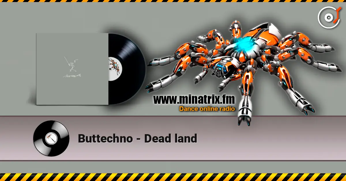 Buttechno - Dead land escuchar online en alta calidad | Minatrix.FM