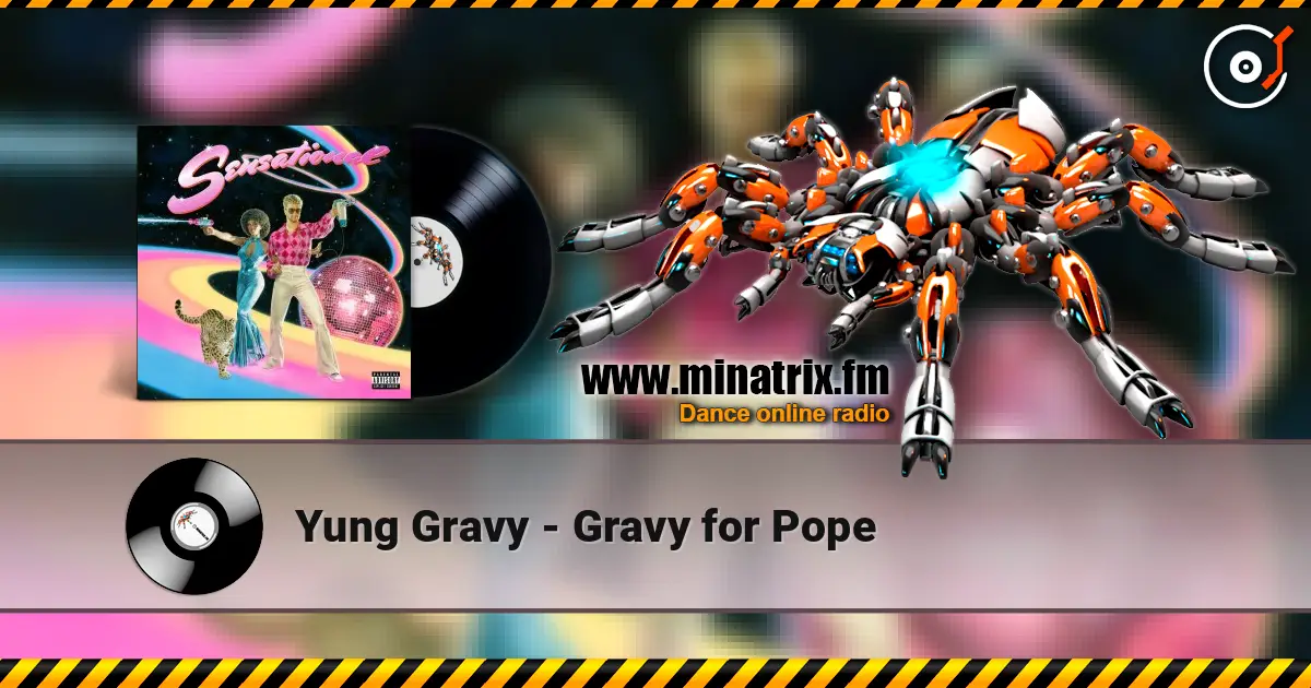 Yung Gravy - Gravy for Pope escuchar online en alta calidad | Minatrix.FM