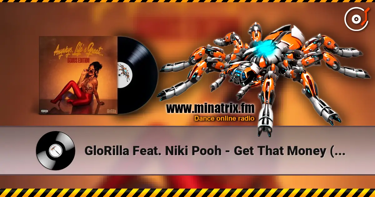 GloRilla Feat. Niki Pooh - Get That Money (Original) escuchar online en alta calidad | Minatrix.FM