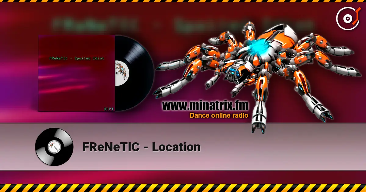FReNeTIC - Location escuchar online en alta calidad | Minatrix.FM