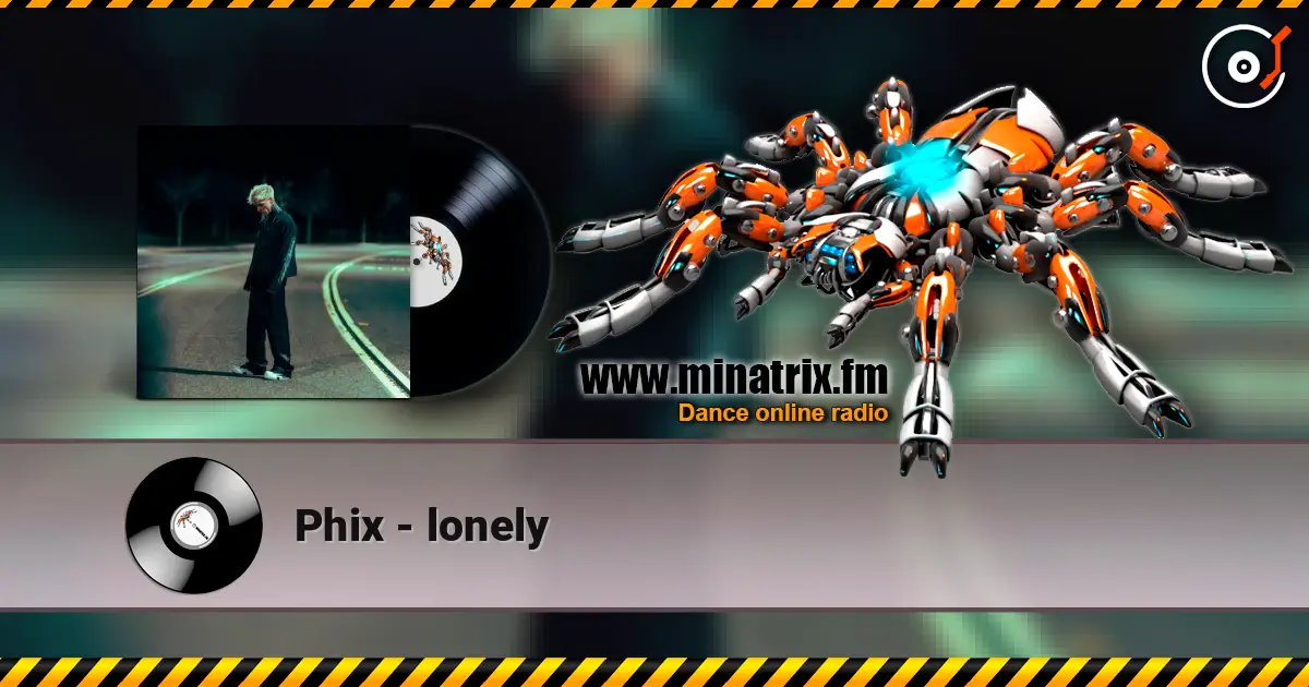 Phix - lonely escuchar online en alta calidad | Minatrix.FM