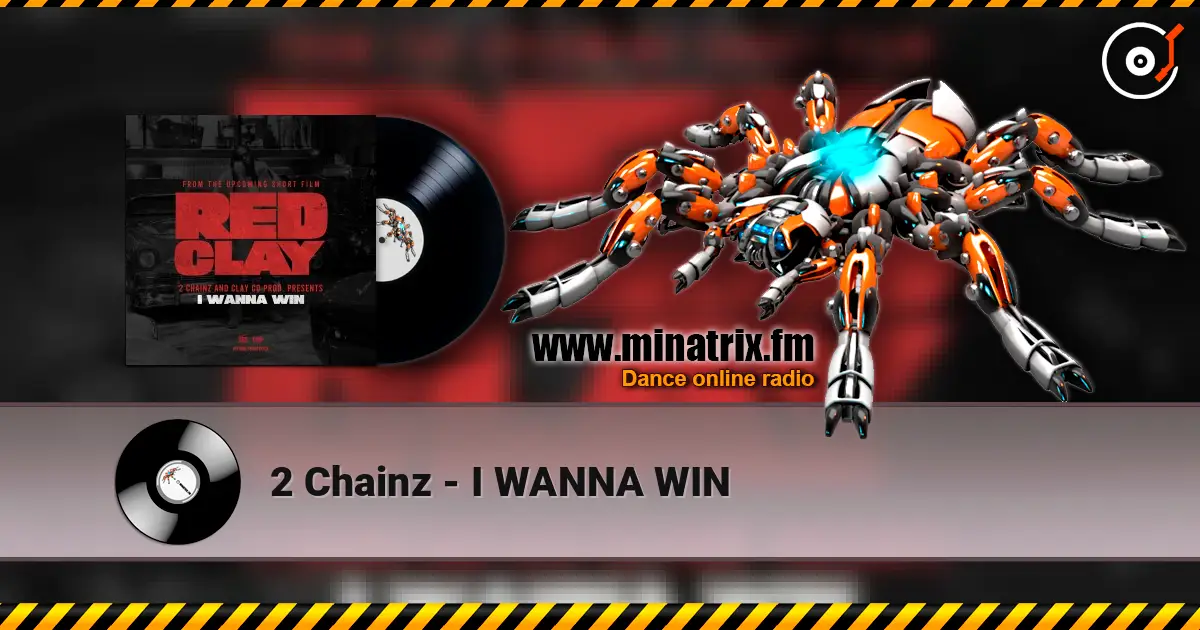 2 Chainz - I WANNA WIN escuchar online en alta calidad | Minatrix.FM