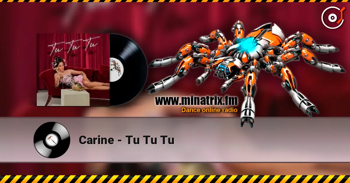 Carine - Tu Tu Tu escuchar online en alta calidad | Minatrix.FM