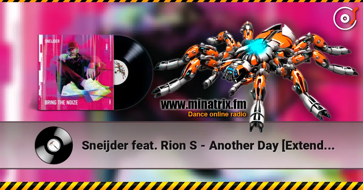 Sneijder feat. Rion S - Another Day [Extended Mix] escuchar online en alta calidad | Minatrix.FM