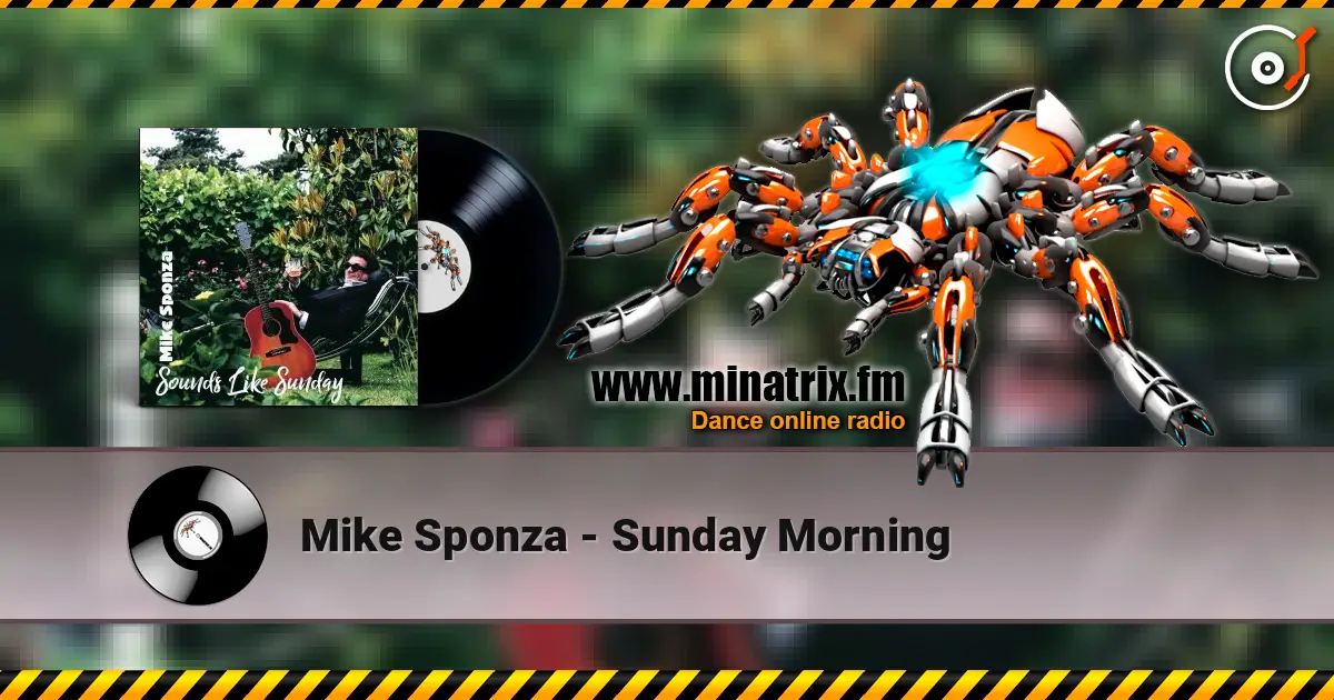 Mike Sponza - Sunday Morning escuchar online en alta calidad | Minatrix.FM