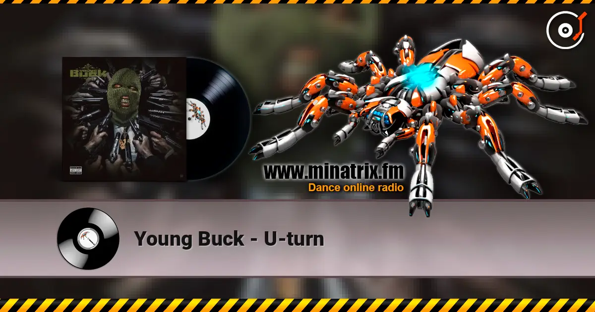 Young Buck - U-turn escuchar online en alta calidad | Minatrix.FM