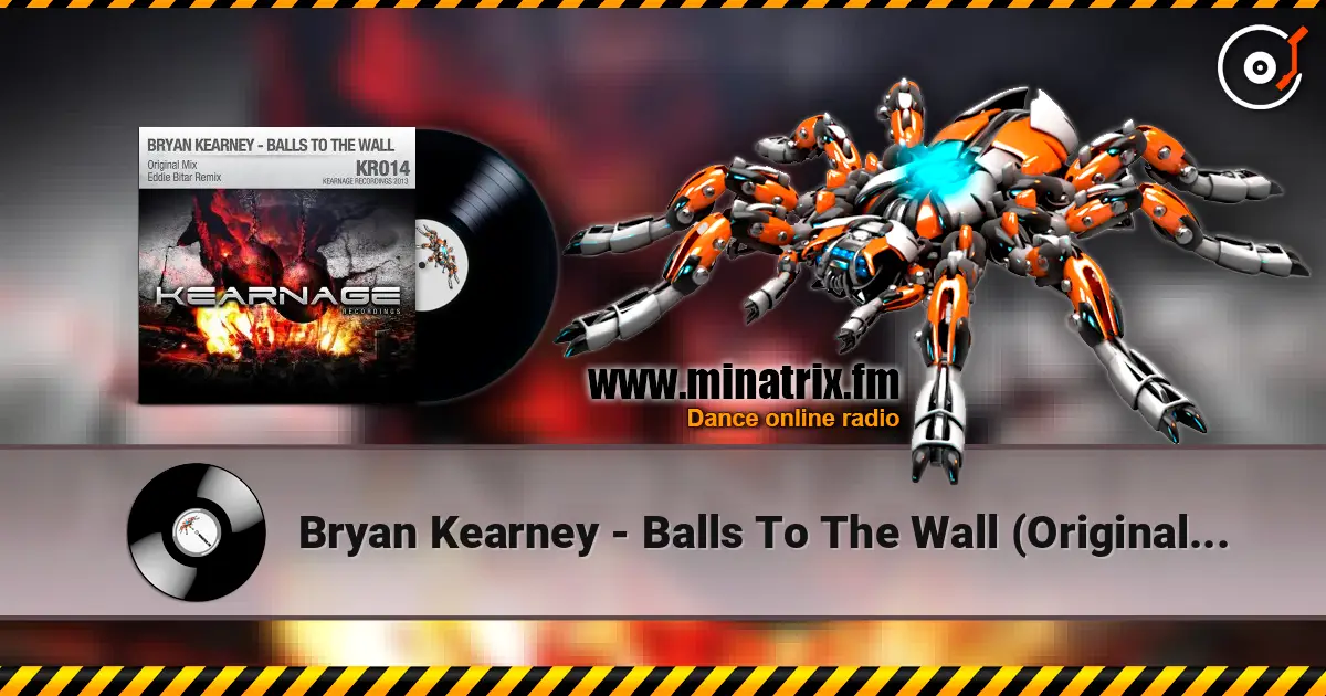 Bryan Kearney - Balls To The Wall (Original Mix) escuchar online en alta calidad | Minatrix.FM