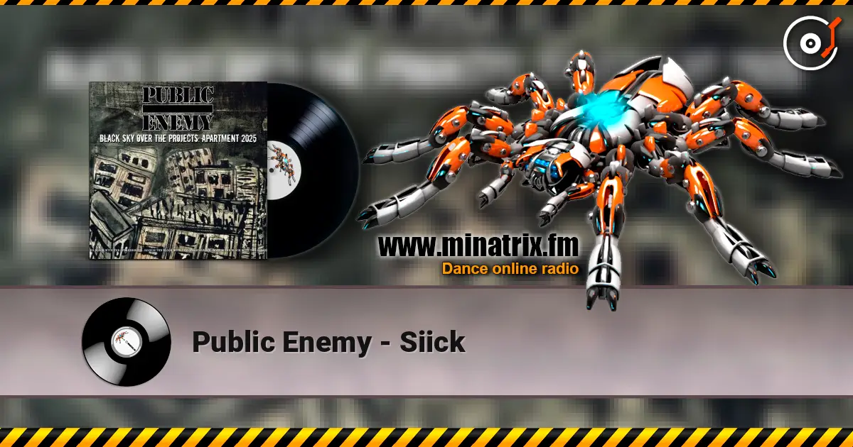 Public Enemy - Siick escuchar online en alta calidad | Minatrix.FM