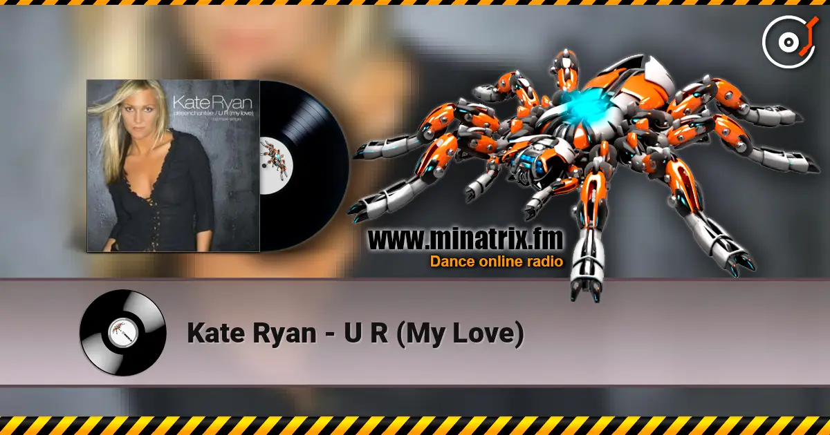 Kate Ryan - U R (My Love) listen online in high quality | Minatrix.FM