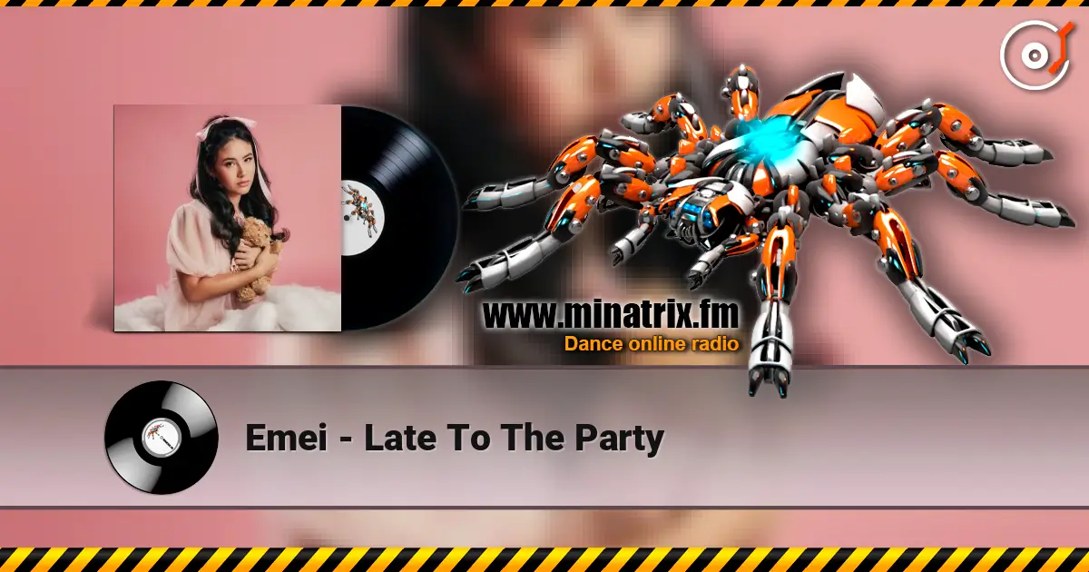 Emei - Late To The Party listen online in high quality | Minatrix.FM