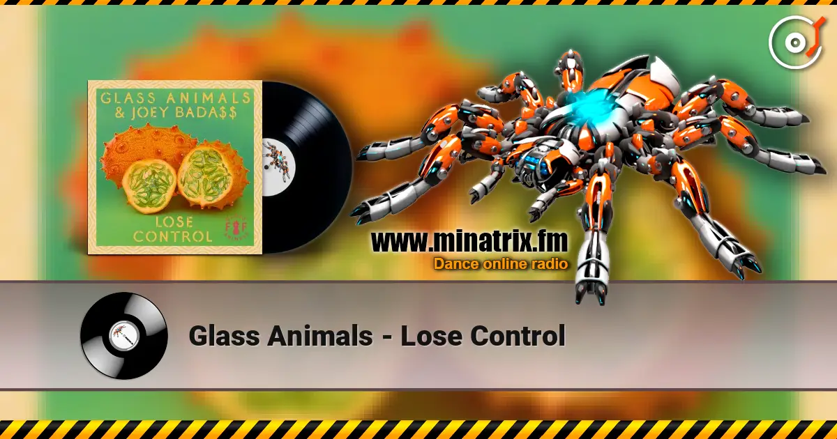 Glass Animals - Lose Control listen online in high quality | Minatrix.FM