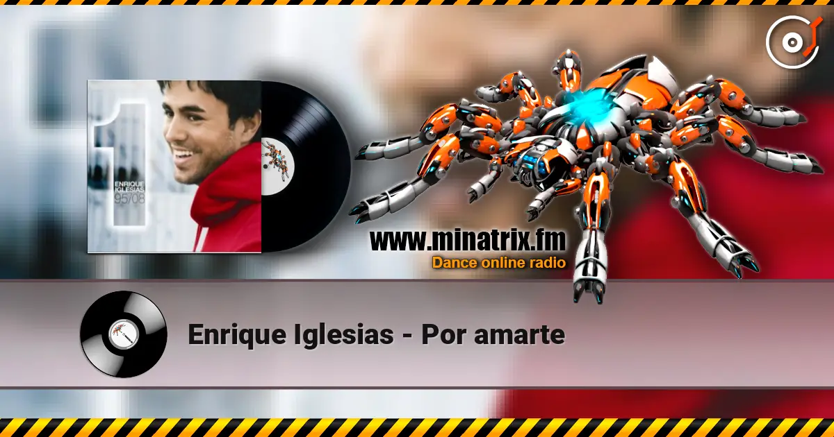 Enrique Iglesias - Por amarte escuchar online en alta calidad | Minatrix.FM