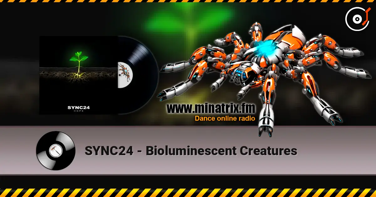 SYNC24 - Bioluminescent Creatures escuchar online en alta calidad | Minatrix.FM