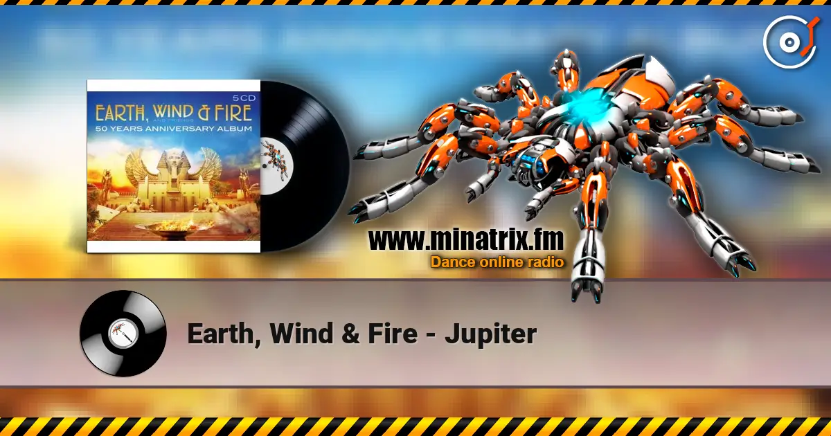 Earth, Wind & Fire - Jupiter escuchar online en alta calidad | Minatrix.FM