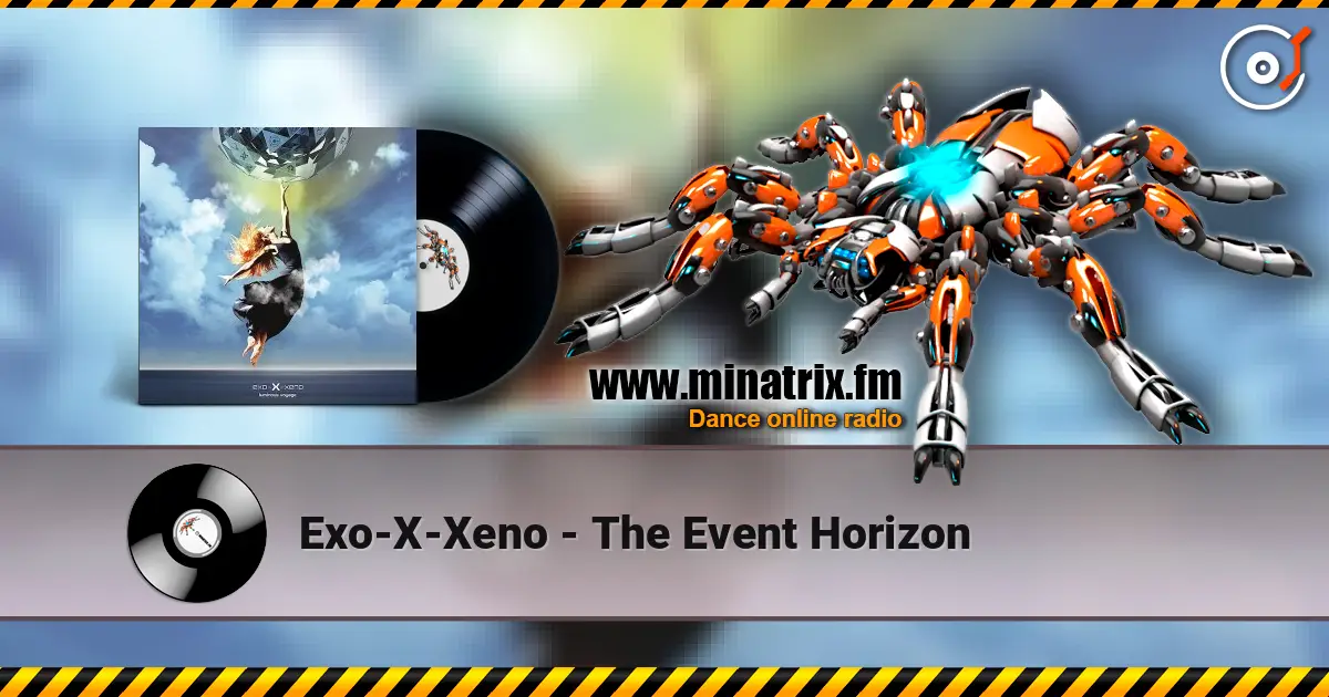 Exo-X-Xeno - The Event Horizon escuchar online en alta calidad | Minatrix.FM