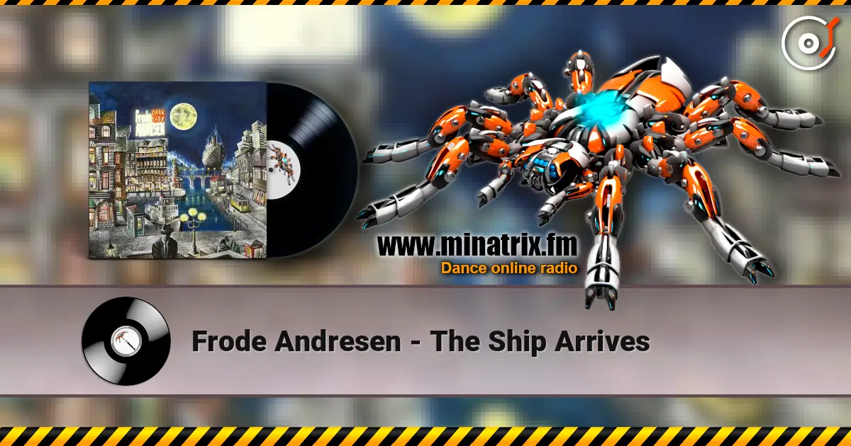 Frode Andresen - The Ship Arrives escuchar online en alta calidad | Minatrix.FM