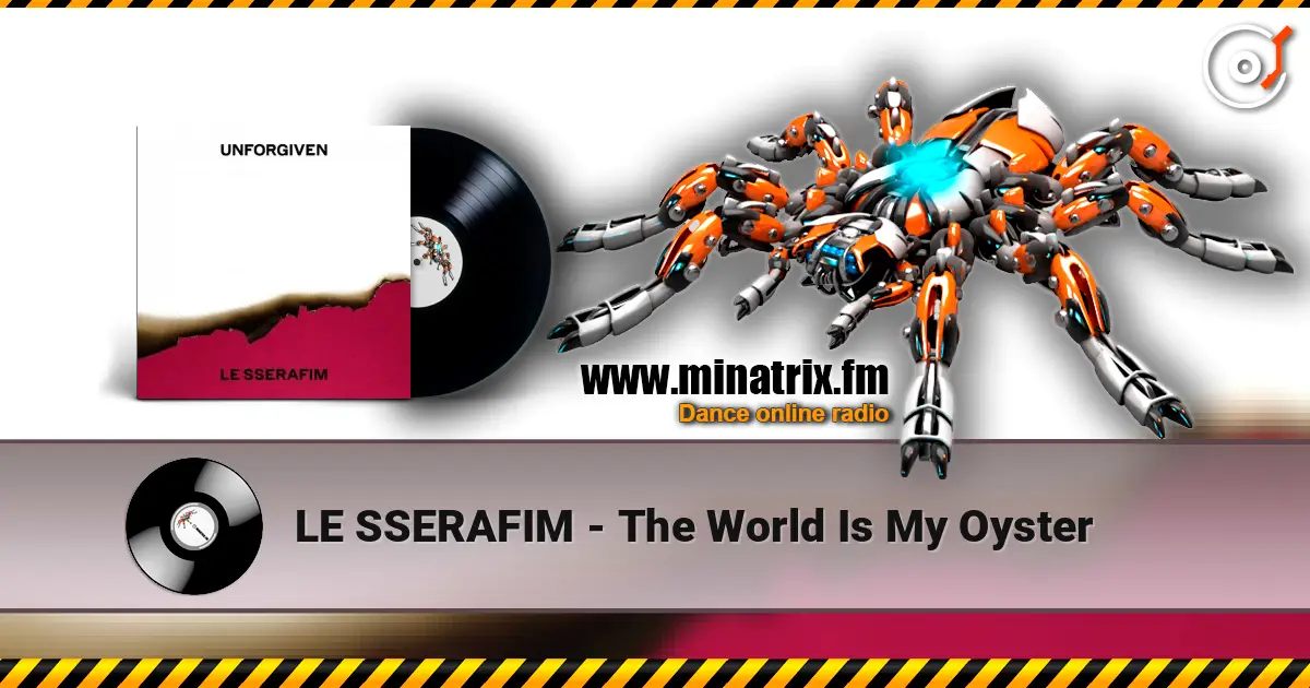 LE SSERAFIM - The World Is My Oyster listen online in high quality | Minatrix.FM