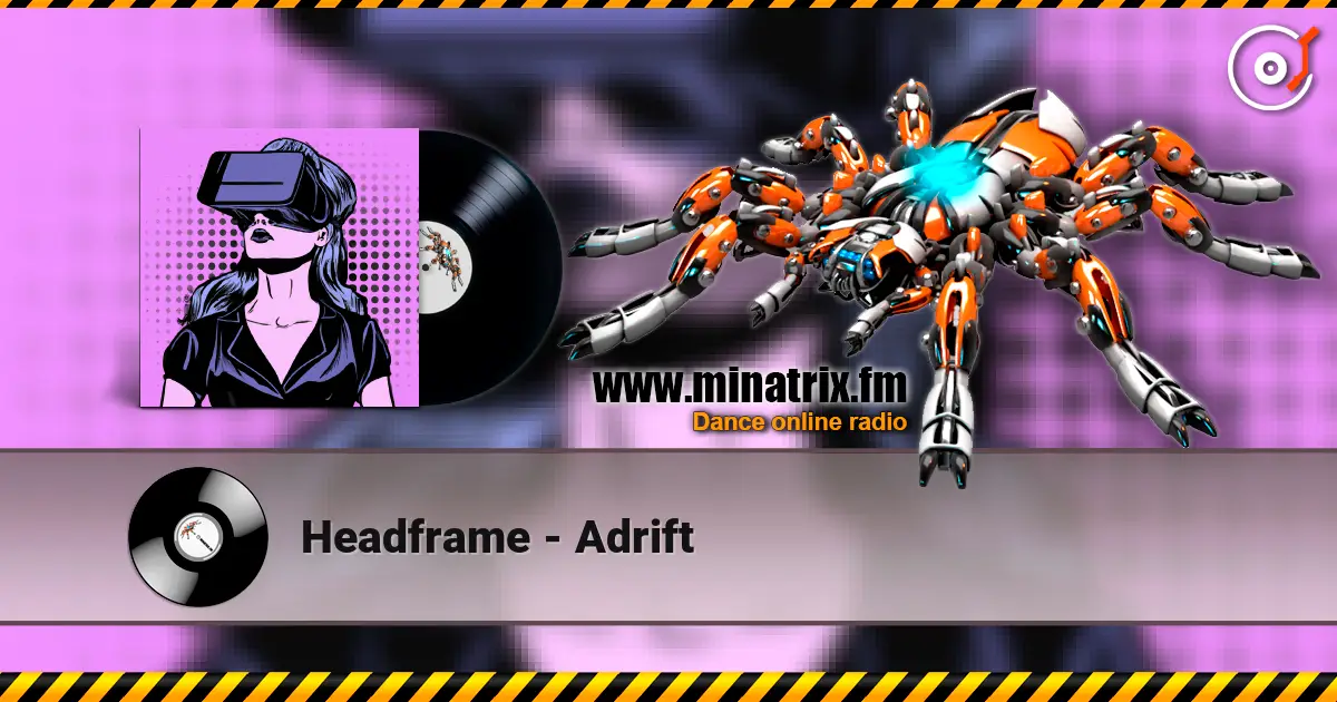 Headframe - Adrift escuchar online en alta calidad | Minatrix.FM