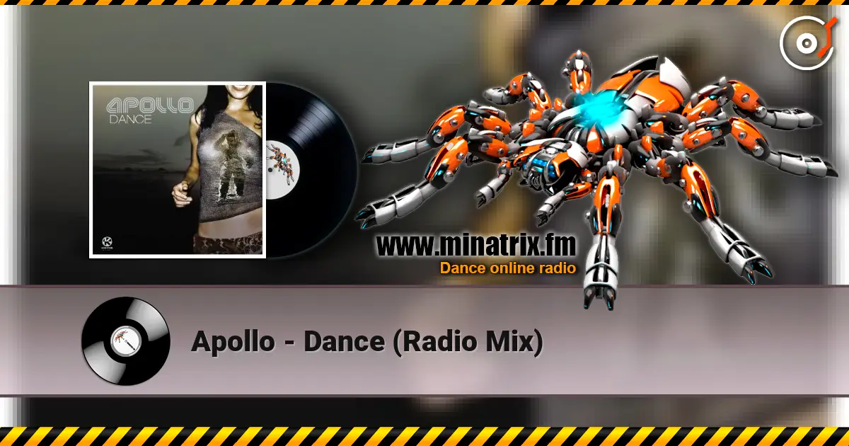 Apollo - Dance (Radio Mix) escuchar online en alta calidad | Minatrix.FM