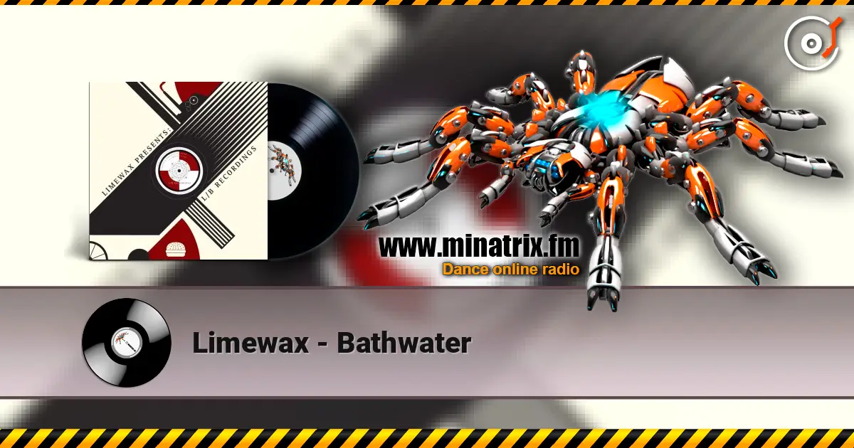 Limewax - Bathwater escuchar online en alta calidad | Minatrix.FM