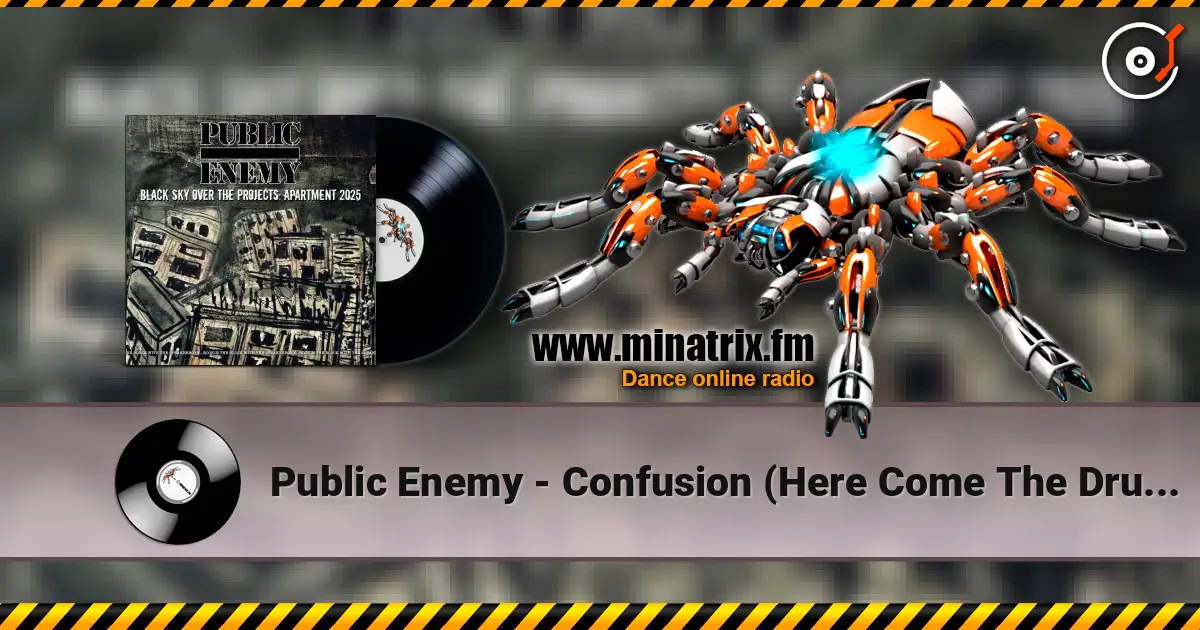 Public Enemy - Confusion (Here Come The Drums) escuchar online en alta calidad | Minatrix.FM