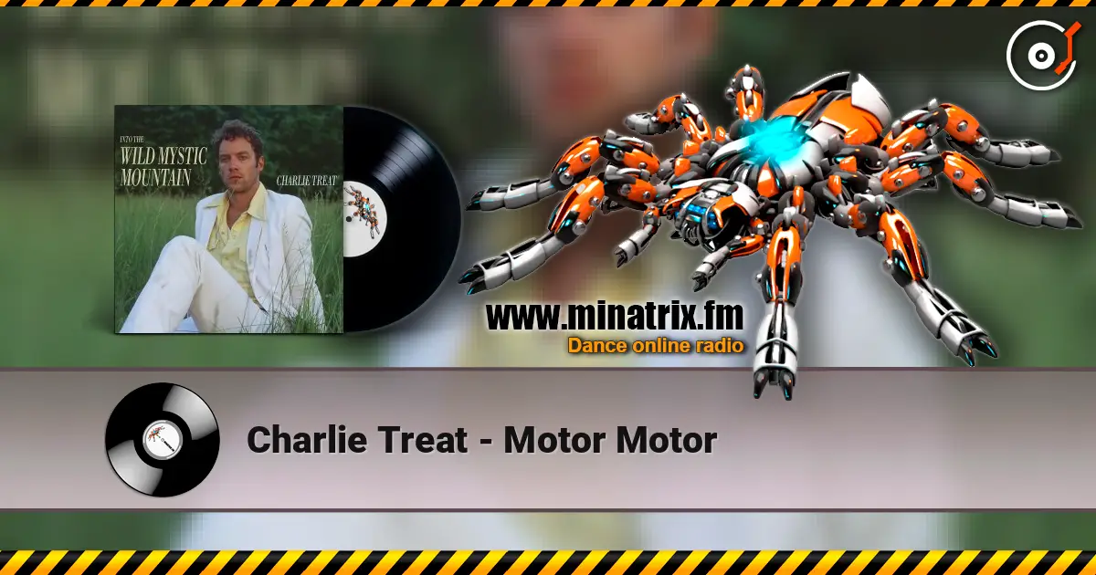 Charlie Treat - Motor Motor escuchar online en alta calidad | Minatrix.FM