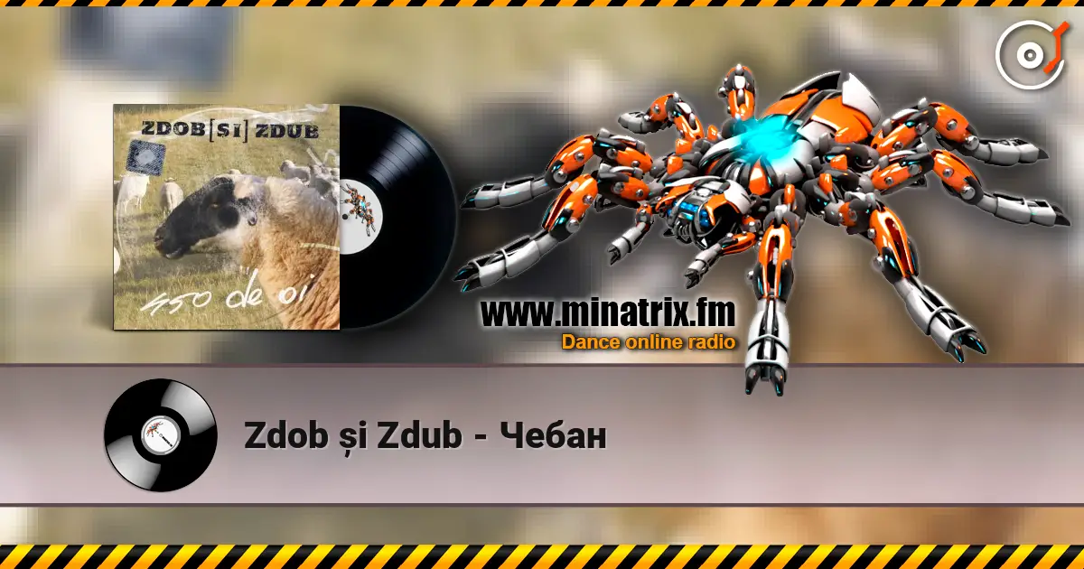 Zdob și Zdub - Чебан escuchar online en alta calidad | Minatrix.FM