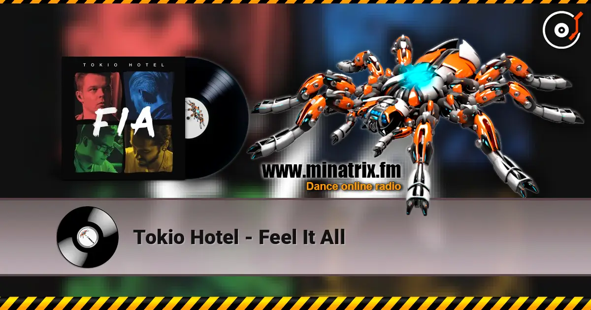 Tokio Hotel - Feel It All listen online in high quality | Minatrix.FM