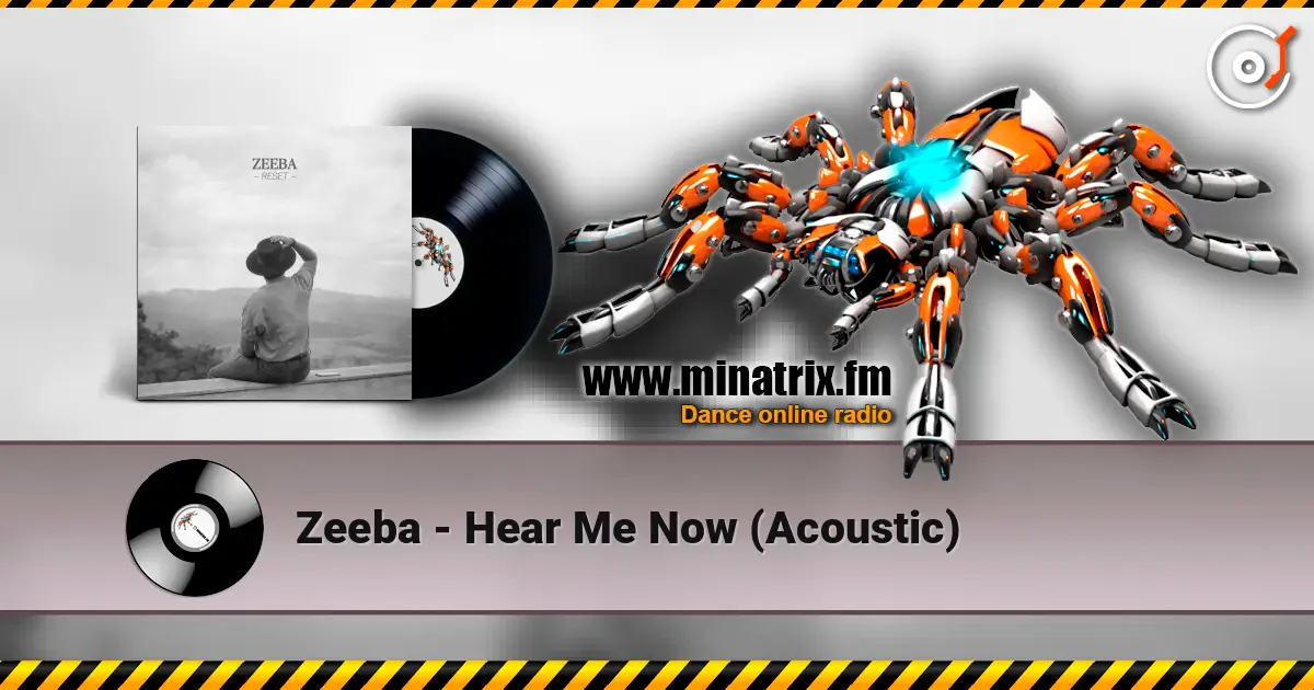 Zeeba - Hear Me Now (Acoustic) listen online in high quality | Minatrix.FM
